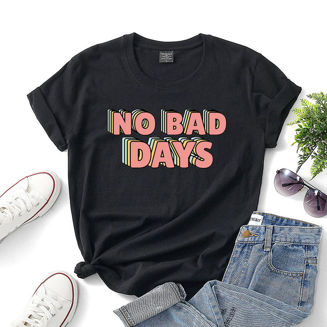 "No Bad Days" Women's Graphic Print T-Shirt – 10 Colors, Sizes XS–3XL