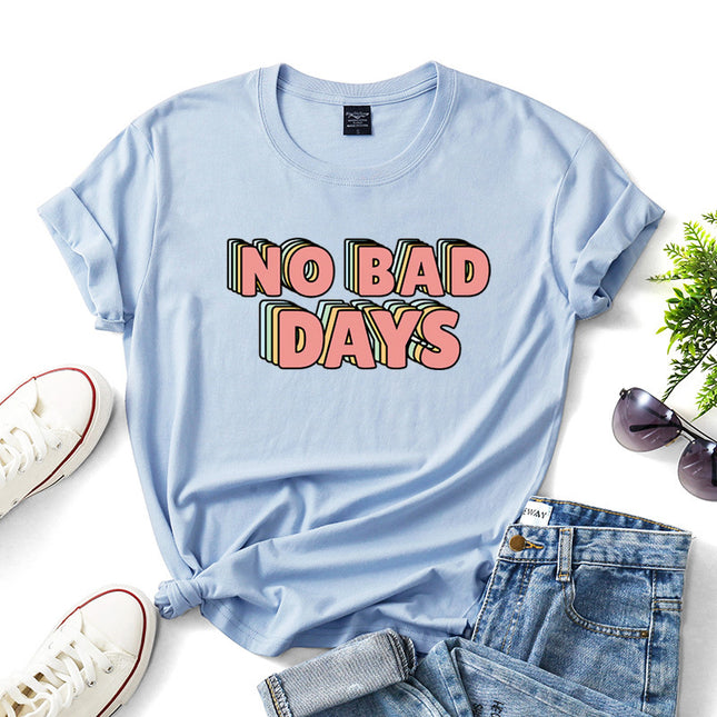 "No Bad Days" Women's Graphic Print T-Shirt – 10 Colors, Sizes XS–3XL