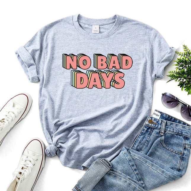 "No Bad Days" Women's Graphic Print T-Shirt – 10 Colors, Sizes XS–3XL