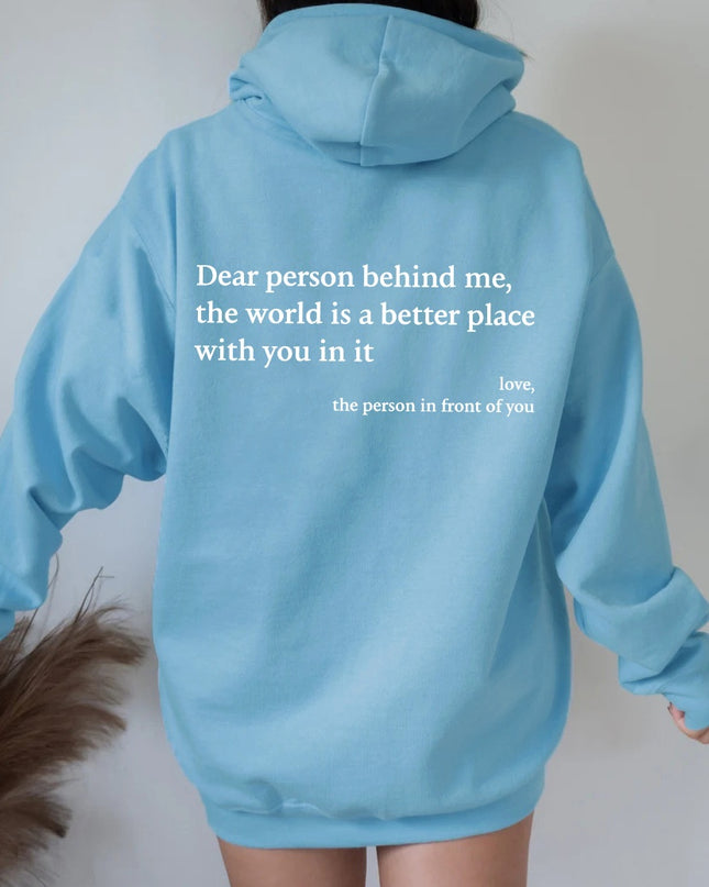 "Dear Person Behind Me" Sentiment Hoodie – Unisex Pullover