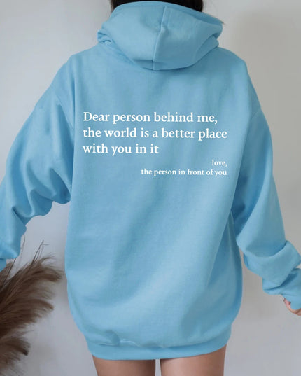 "Dear Person Behind Me" Sentiment Hoodie – Unisex Pullover